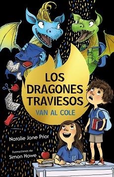 DRAGONES TRAVIESOS 2, LOS. LOS DRAGONES TRAVIESOS VAN AL COLE | 9788469663943 | PRIOR, NATALIE JANE | Llibreria Aqualata | Comprar libros en catalán y castellano online | Comprar libros Igualada