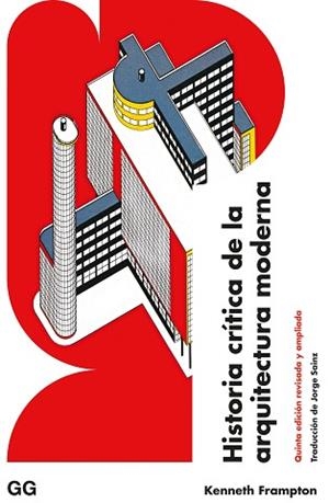 HISTORIA CRÍTICA DE LA ARQUITECTURA MODERNA | 9788425233791 | FRAMPTON, KENNETH | Llibreria Aqualata | Comprar libros en catalán y castellano online | Comprar libros Igualada