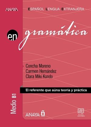 GRAMÁTICA. NIVEL MEDIO B1 (ED. 2022) | 9788414318492 | MORENO GARCÍA, CONCHA / HERNÁNDEZ ALCAIDE, CARMEN / KONDO PÉREZ, CLARA MIKI | Llibreria Aqualata | Comprar llibres en català i castellà online | Comprar llibres Igualada