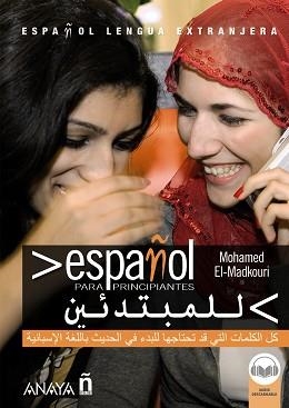 ESPAÑOL PARA PRINCIPIANTES ESPAÑOL-ÁRABE | 9788414336601 | EL-MADKOURI, MOHAMED | Llibreria Aqualata | Comprar llibres en català i castellà online | Comprar llibres Igualada
