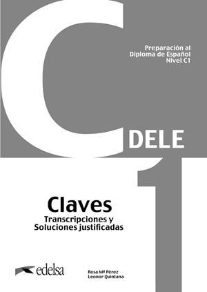 PREPARACIÓN AL DELE C1 CLAVES. NUEVA EDICIÓN | 9788490818770 | PÉREZ BERNAL, ROSA MARÍA / QUINTANA MENDAZA, LEONOR | Llibreria Aqualata | Comprar libros en catalán y castellano online | Comprar libros Igualada