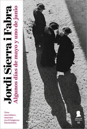 ALGUNOS DÍAS DE MAYO Y UNO DE JUNIO (MASCARELL 15)  | 9788401033650 | SIERRA I FABRA, JORDI | Llibreria Aqualata | Comprar llibres en català i castellà online | Comprar llibres Igualada