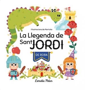 LLEGENDA DE SANT JORDI DE ROBA, LA | 9788413897042 | GARCÍA PÉREZ, MARTA | Llibreria Aqualata | Comprar libros en catalán y castellano online | Comprar libros Igualada