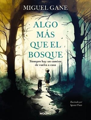ALGO MÁS QUE EL BOSQUE | 9788427240872 | GANE, MIGUEL | Llibreria Aqualata | Comprar libros en catalán y castellano online | Comprar libros Igualada
