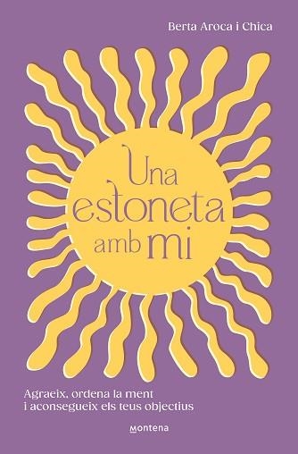 UNA ESTONETA AMB MI | 9788419746511 | AROCA, BERTA | Llibreria Aqualata | Comprar libros en catalán y castellano online | Comprar libros Igualada