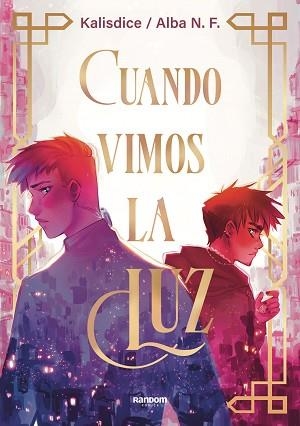 CUANDO VIMOS LA LUZ | 9788419441102 | N. F. (KALISDICE), ALBA | Llibreria Aqualata | Comprar libros en catalán y castellano online | Comprar libros Igualada