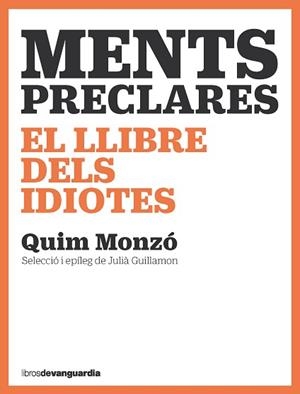 MENTS PRECLARES | 9788418604447 | MONZÓ, QUIM | Llibreria Aqualata | Comprar llibres en català i castellà online | Comprar llibres Igualada