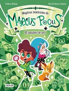 MARCUS POCUS. MÁGICOS MISTERIOS 1. EL AMULETO DE ORO | 9788408282488 | MAÑAS, PEDRO/SIERRA LISTÓN, DAVID | Llibreria Aqualata | Comprar libros en catalán y castellano online | Comprar libros Igualada