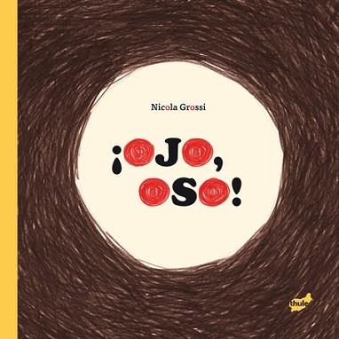 OJO, OSO! | 9788415357889 | GROSSI, NICOLA | Llibreria Aqualata | Comprar libros en catalán y castellano online | Comprar libros Igualada