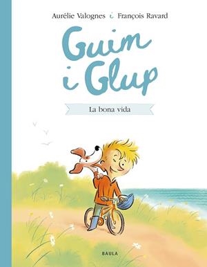 GUIM I GLUP 1. LA BONA VIDA | 9788447953226 | VALOGNES, AURÉLIE | Llibreria Aqualata | Comprar llibres en català i castellà online | Comprar llibres Igualada