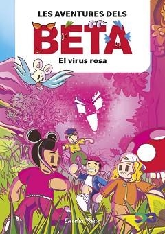 AVENTURES DELS BETA 1, LES. EL VIRUS ROSA | 9788413897806 | LOLA P. | Llibreria Aqualata | Comprar libros en catalán y castellano online | Comprar libros Igualada
