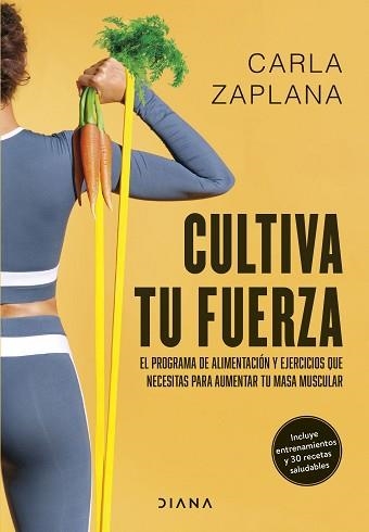 CULTIVA TU FUERZA | 9788411191425 | ZAPLANA, CARLA | Llibreria Aqualata | Comprar libros en catalán y castellano online | Comprar libros Igualada