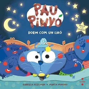 PAU PINYÓ 6. PAU PINYÓ DORM COM UN LIRÓ | 9788466157094 | KESELMAN, GABRIELA | Llibreria Aqualata | Comprar llibres en català i castellà online | Comprar llibres Igualada