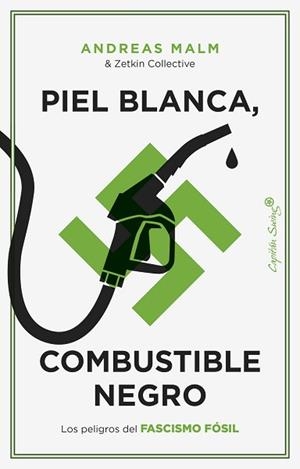 PIEL BLANCA, COMBUSTIBLE NEGRO | 9788412779899 | MALM, ANDREAS | Llibreria Aqualata | Comprar llibres en català i castellà online | Comprar llibres Igualada