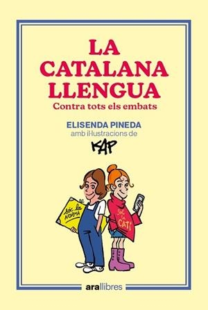 CATALANA LLENGUA, LA | 9788418928918 | PINEDA I TRAÏD, ELISENDA/CAPDEVILA KAP, JAUME | Llibreria Aqualata | Comprar libros en catalán y castellano online | Comprar libros Igualada