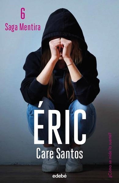ÉRIC | 9788468370026 | SANTOS, CARE | Llibreria Aqualata | Comprar libros en catalán y castellano online | Comprar libros Igualada