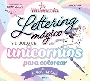 UNICORNIA - LETTERING MÁGICO Y DIBUJOS DE UNICORNIOS PARA COLOREAR | 9788419650726 | PUNSET, ANA | Llibreria Aqualata | Comprar llibres en català i castellà online | Comprar llibres Igualada