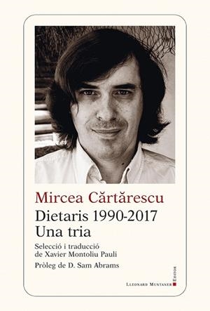 DIETARIS 1990-2017. UNA TRIA | 9788419630773 | CARTARESCU, MIRCEA | Llibreria Aqualata | Comprar llibres en català i castellà online | Comprar llibres Igualada