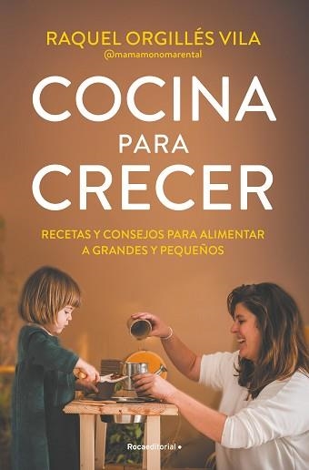 COCINA PARA CRECER | 9788419965035 | ORGILLÉS, RAQUEL | Llibreria Aqualata | Comprar libros en catalán y castellano online | Comprar libros Igualada