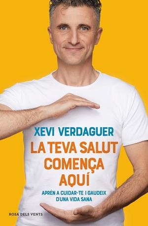 TEVA SALUT COMENÇA AQUÍ, LA | 9788417909635 | VERDAGUER, XEVI | Llibreria Aqualata | Comprar llibres en català i castellà online | Comprar llibres Igualada