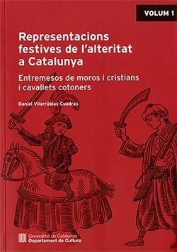 REPRESENTACIONS FESTIVES DE L'ALTERITAT A CATALUNYA | 9788419695758 | VILARRÚBIAS CUADRAS, DANIEL | Llibreria Aqualata | Comprar libros en catalán y castellano online | Comprar libros Igualada