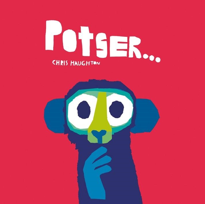 POTSER... | 9788419253231 | HAUGHTON, CHRIS | Llibreria Aqualata | Comprar libros en catalán y castellano online | Comprar libros Igualada