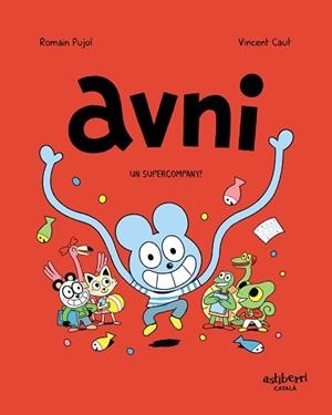 AVNI 2. UN SUPERCOMPANY! | 9788418215438 | PUJOL, ROMAIN / CAUT, VINCENT | Llibreria Aqualata | Comprar libros en catalán y castellano online | Comprar libros Igualada