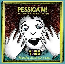 PESSIGA'M! | 9788494870910 | DUTHIE, ELLEN | Llibreria Aqualata | Comprar libros en catalán y castellano online | Comprar libros Igualada