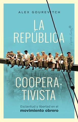 REPÚBLICA COOPERATIVISTA, LA | 9788412779905 | GOUREVITCH, ALEXANDER | Llibreria Aqualata | Comprar libros en catalán y castellano online | Comprar libros Igualada