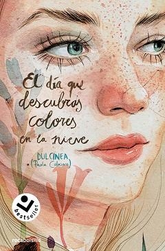 DÍA QUE DESCUBRAS COLORES EN LA NIEVE, EL  (SERIE EL DÍA QUE... 4) | 9788419498342 | CALASANZ (DULCINEA), PAOLA | Llibreria Aqualata | Comprar llibres en català i castellà online | Comprar llibres Igualada