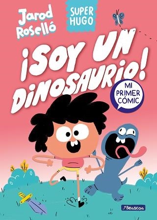 SUPER HUGO. ¡SOY UN DINOSAURIO! | 9788448867843 | ROSELLÓ, JAROD | Llibreria Aqualata | Comprar llibres en català i castellà online | Comprar llibres Igualada
