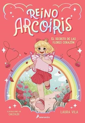 REINO ARCOÍRIS 1. EL SECRETO DE LAS FLORES CORAZÓN | 9788419275653 | VILA, LAURA | Llibreria Aqualata | Comprar llibres en català i castellà online | Comprar llibres Igualada