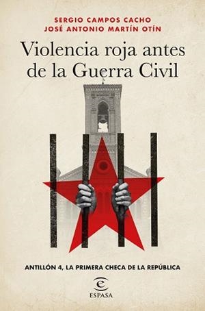 VIOLENCIA ROJA ANTES DE LA GUERRA CIVIL | 9788467073119 | CAMPOS CACHO, SERGIO / MARTÍN OTÍN, JOSÉ ANTONIO | Llibreria Aqualata | Comprar libros en catalán y castellano online | Comprar libros Igualada