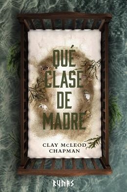 QUÉ CLASE DE MADRE | 9788411486552 | CHAPMAN, CLAY MCLEOD | Llibreria Aqualata | Comprar libros en catalán y castellano online | Comprar libros Igualada