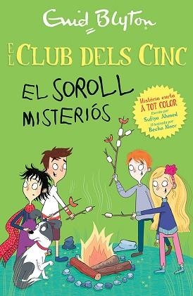 CLUB DELS CINC, EL. EL SOROLL MISTERIÓS | 9788426148742 | BLYTON, ENID / AHMED, SUFIYA | Llibreria Aqualata | Comprar llibres en català i castellà online | Comprar llibres Igualada
