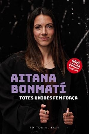 AITANA BONMATÍ. TOTES UNIDES FEM FORÇA! | 9788410131118 | BONMATÍ, AITANA / MARTÍN VIDAL, CRISTIAN | Llibreria Aqualata | Comprar llibres en català i castellà online | Comprar llibres Igualada