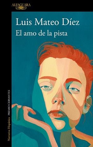AMO DE LA PISTA, EL | 9788420477244 | DÍEZ, LUIS MATEO | Llibreria Aqualata | Comprar libros en catalán y castellano online | Comprar libros Igualada