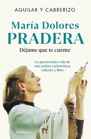 MARÍA DOLORES PRADERA: DÉJAME QUE TE CUENTE | 9788410096493 | CABRERIZO, FELIPE / AGUILAR, SANTIAGO | Llibreria Aqualata | Comprar libros en catalán y castellano online | Comprar libros Igualada