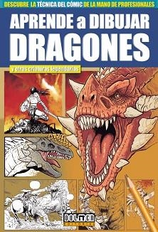 APRENDE A DIBUJAR DRAGONES | 9788417389963 | SAURA, MIGUEL ÁNGEL | Llibreria Aqualata | Comprar libros en catalán y castellano online | Comprar libros Igualada