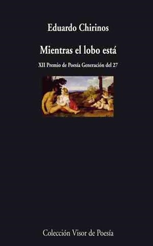 MIENTRAS EL LOBO ESTÁ | 9788498957464 | CHIRINOS, EDUARDO. | Llibreria Aqualata | Comprar libros en catalán y castellano online | Comprar libros Igualada