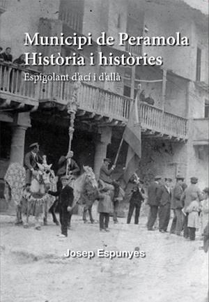 MUNICIPI DE PERAMOLA. HISTÒRIA I HISTÒRIES III | 9788412835816 | ESPUNYES ESTEVE, JOSEP | Llibreria Aqualata | Comprar llibres en català i castellà online | Comprar llibres Igualada