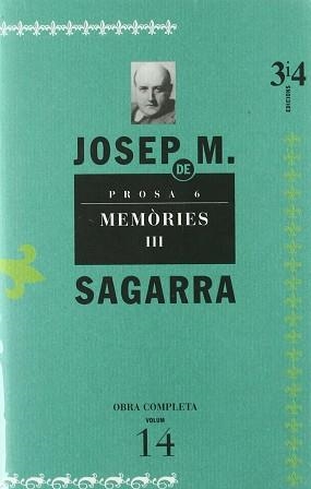 PROSA 6 MEMORIES III OBRA COMPLETA | 9788475027074 | SAGARRA, JOSEP M | Llibreria Aqualata | Comprar libros en catalán y castellano online | Comprar libros Igualada