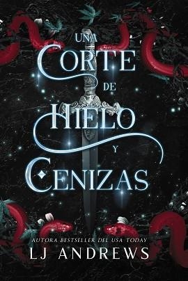 UNA CORTE DE HIELO Y CENIZAS | 9788419988188 | ANDREWS, LJ | Llibreria Aqualata | Comprar llibres en català i castellà online | Comprar llibres Igualada