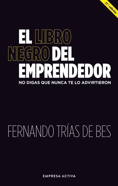LIBRO NEGRO DEL EMPRENDEDOR, EL | 9788416997886 | TRIAS DE BES, FERNANDO | Llibreria Aqualata | Comprar libros en catalán y castellano online | Comprar libros Igualada