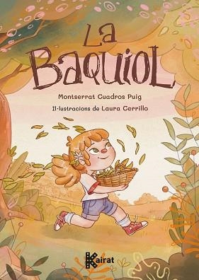 BAQUIOL, LA | 9788419476319 | CUADROS PUIG, MONTSERRAT | Llibreria Aqualata | Comprar libros en catalán y castellano online | Comprar libros Igualada