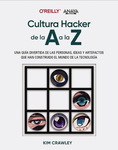 CULTURA HACKER DE LA A A LA Z | 9788441550162 | CRAWLEY, KIM | Llibreria Aqualata | Comprar libros en catalán y castellano online | Comprar libros Igualada