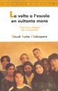VOLTA A L'ESCOLA EN VUITANTA MONS, LA (TESTIMONIS 4) | 9788495988393 | FUSTER, C | Llibreria Aqualata | Comprar libros en catalán y castellano online | Comprar libros Igualada