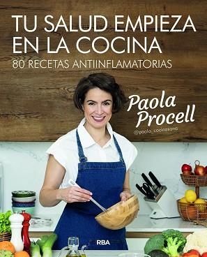 TU SALUD EMPIEZA EN LA COCINA | 9788491181057 | PROCELL, PAOLA | Llibreria Aqualata | Comprar llibres en català i castellà online | Comprar llibres Igualada