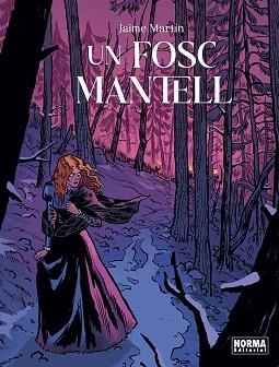 UN FOSC MANTELL | 9788467969399 | MARTIN, JAIME | Llibreria Aqualata | Comprar libros en catalán y castellano online | Comprar libros Igualada