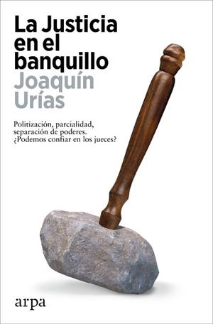 JUSTICIA EN EL BANQUILLO, LA | 9788419558794 | URÍAS, JOAQUÍN | Llibreria Aqualata | Comprar llibres en català i castellà online | Comprar llibres Igualada